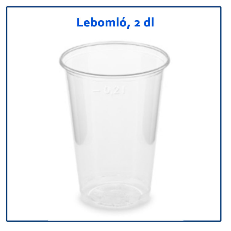 Műanyag pohár - 2dl, lebomló